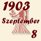 Szűz, 1903. Szeptember 8