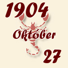 Skorpió, 1904. Október 27