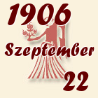 Szűz, 1906. Szeptember 22