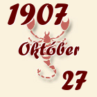 Skorpió, 1907. Október 27