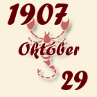 Skorpió, 1907. Október 29