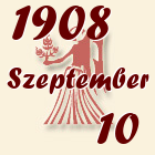 Szűz, 1908. Szeptember 10