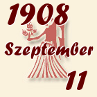 Szűz, 1908. Szeptember 11
