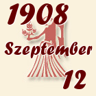 Szűz, 1908. Szeptember 12