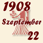 Szűz, 1908. Szeptember 22
