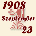 Szűz, 1908. Szeptember 23