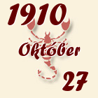 Skorpió, 1910. Október 27