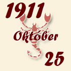 Skorpió, 1911. Október 25
