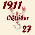 Skorpió, 1911. Október 27