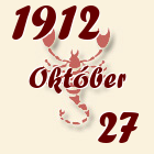 Skorpió, 1912. Október 27