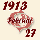 Halak, 1913. Február 27