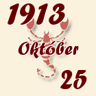 Skorpió, 1913. Október 25