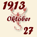 Skorpió, 1913. Október 27