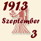 Szűz, 1913. Szeptember 3