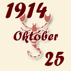 Skorpió, 1914. Október 25