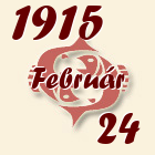 Halak, 1915. Február 24