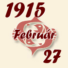Halak, 1915. Február 27