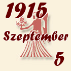Szűz, 1915. Szeptember 5