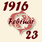 Halak, 1916. Február 23