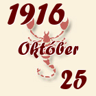 Skorpió, 1916. Október 25