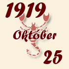 Skorpió, 1919. Október 25