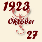 Skorpió, 1923. Október 27