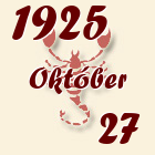 Skorpió, 1925. Október 27