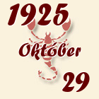 Skorpió, 1925. Október 29