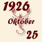Skorpió, 1926. Október 25