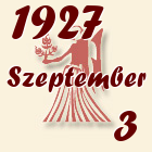 Szűz, 1927. Szeptember 3