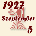 Szűz, 1927. Szeptember 5