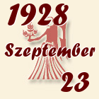 Szűz, 1928. Szeptember 23