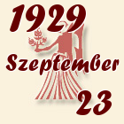 Szűz, 1929. Szeptember 23