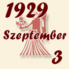 Szűz, 1929. Szeptember 3