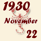 Skorpió, 1930. November 22