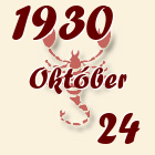 Skorpió, 1930. Október 24