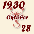 Skorpió, 1930. Október 28