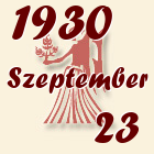 Szűz, 1930. Szeptember 23