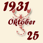Skorpió, 1931. Október 25