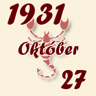 Skorpió, 1931. Október 27
