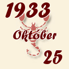 Skorpió, 1933. Október 25