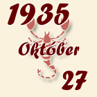 Skorpió, 1935. Október 27