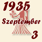 Szűz, 1935. Szeptember 3