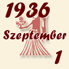 Szűz, 1936. Szeptember 1