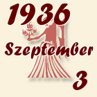 Szűz, 1936. Szeptember 3