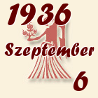 Szűz, 1936. Szeptember 6