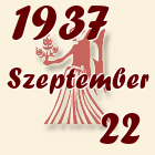 Szűz, 1937. Szeptember 22