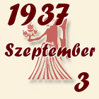 Szűz, 1937. Szeptember 3