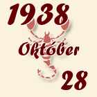 Skorpió, 1938. Október 28