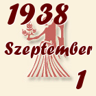 Szűz, 1938. Szeptember 1